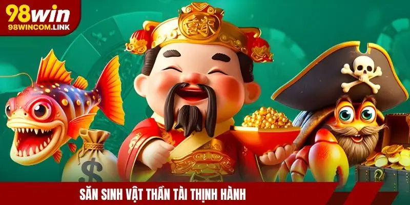 ban-ca-the-cao-doi-thuong-sinh-vat-than-tai