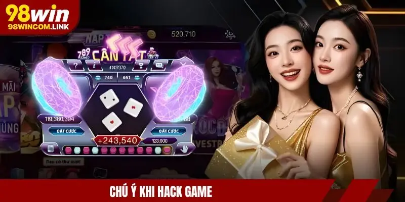 hack-tai-xiu-98win-luu-y