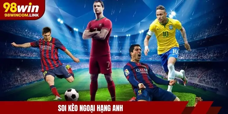 soi-keo-ngoai-hang-anh